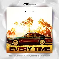 Fly — Every Time (Extended Mix) — обложка